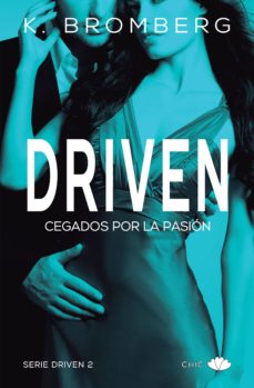 Driven: cegados por la pasion