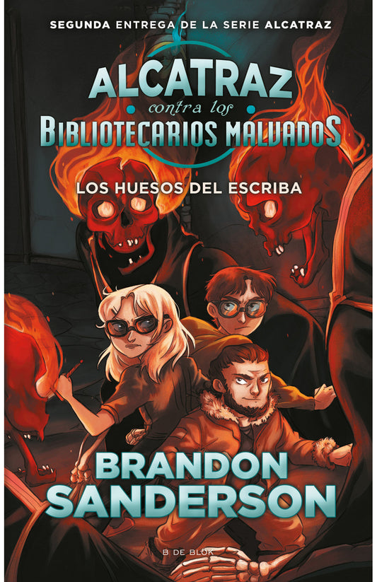 Alcatraz contra los bibliotecarios malvados 2. Los huesos del escriba
