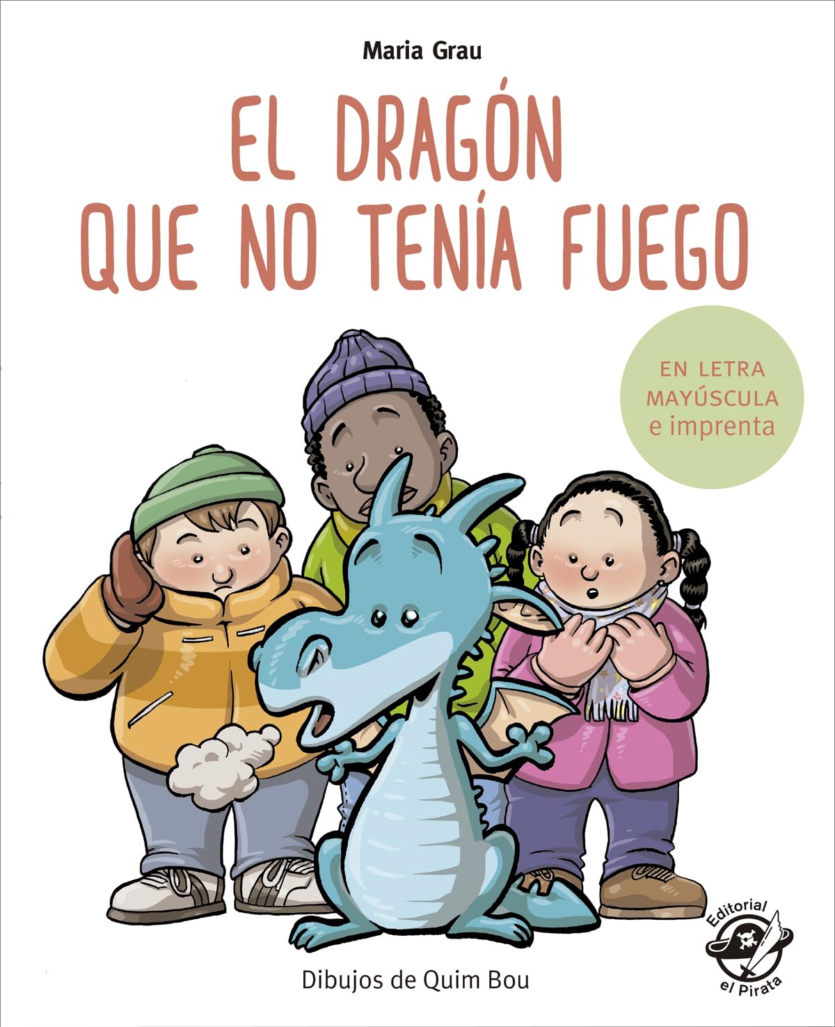 El dragón que no tenia fuego