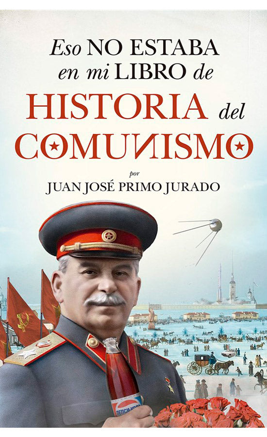 Eso no estaba en mi libro de la historia del comunismo