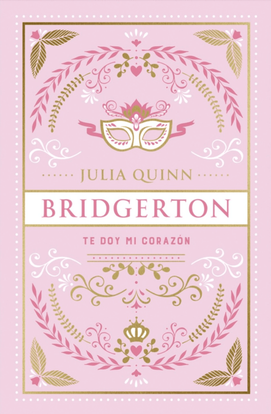 Te doy mi corazón (bridgerton 3) (ed. Especial)