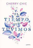 El tiempo que tuvimos