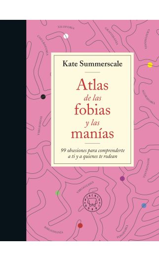 Atlas de las fobias y manias