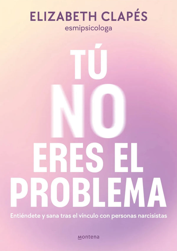Tú no eres el problema