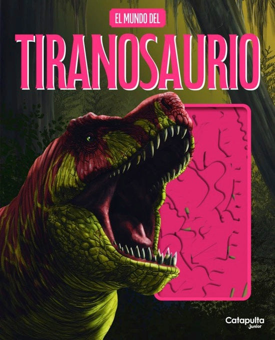 El mundo del tiranosaurio