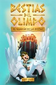 Bestias del olimpo 1. El guardian de las bestias