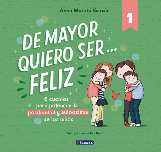 De mayor quiero ser... feliz 1