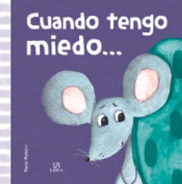 Cuando tengo miedo