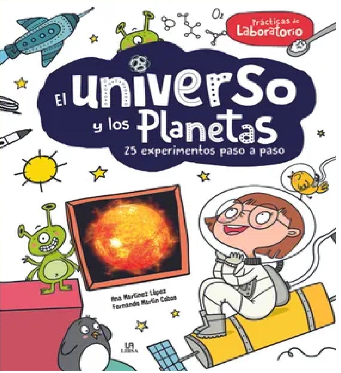 El Universo y los Planetas - 25 Experimentos Paso a Paso