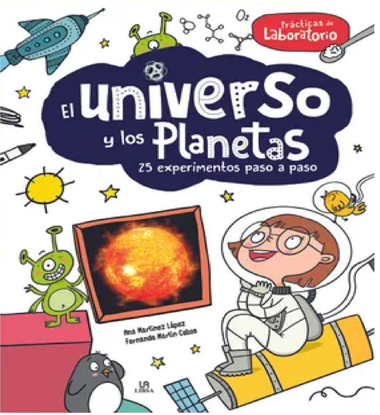 El Universo y los Planetas - 25 Experimentos Paso a Paso