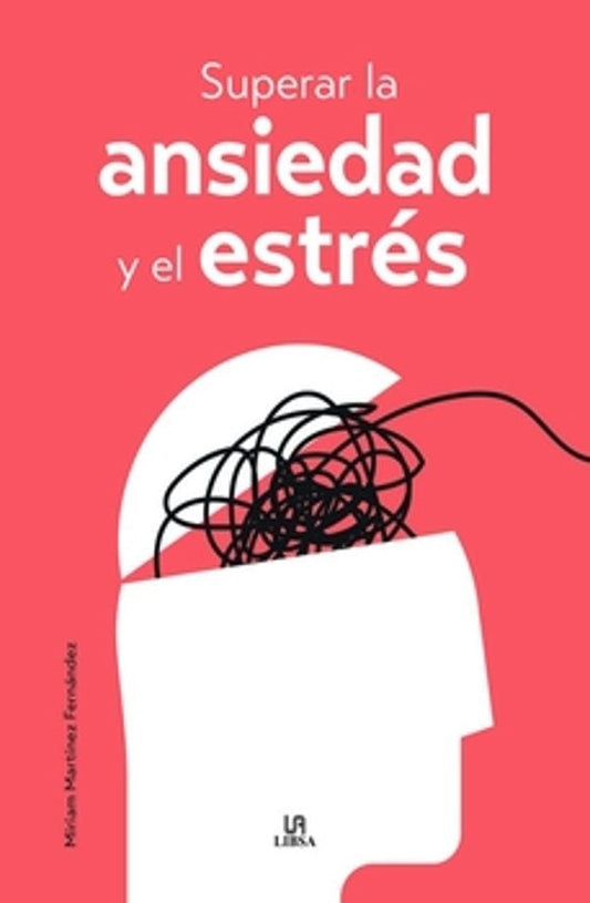Superar la ansiedad y el estrés