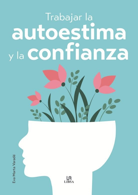 Trabajar la autoestima y la confianza