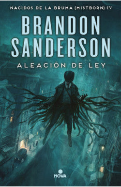 La aleacion de la ley (Nacidos de la bruma 4)