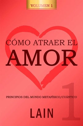Como atraer el amor 1