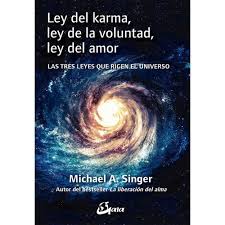 Ley del karma, ley de la voluntad, ley del amor