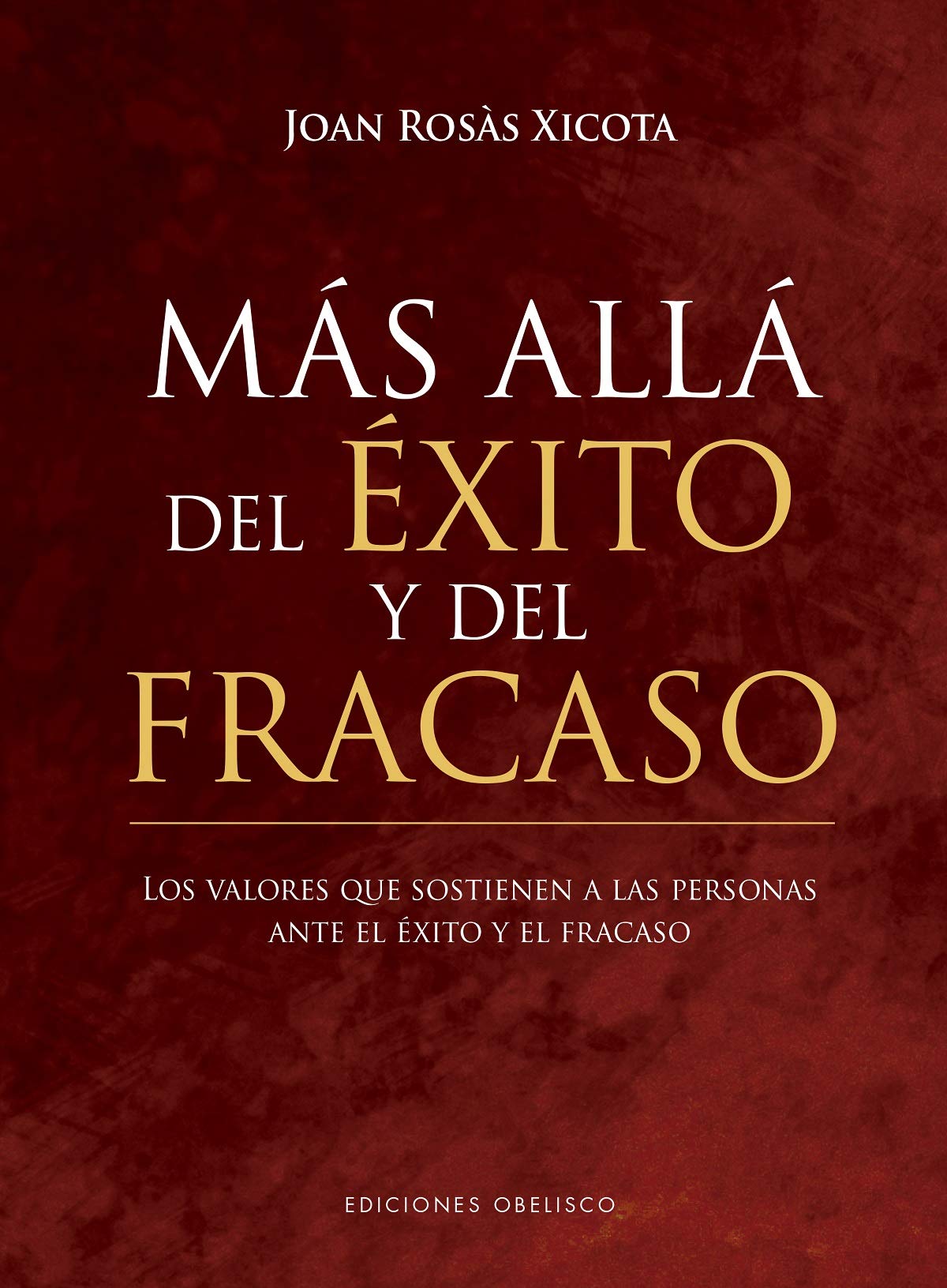 Más allá del éxito y del fracaso