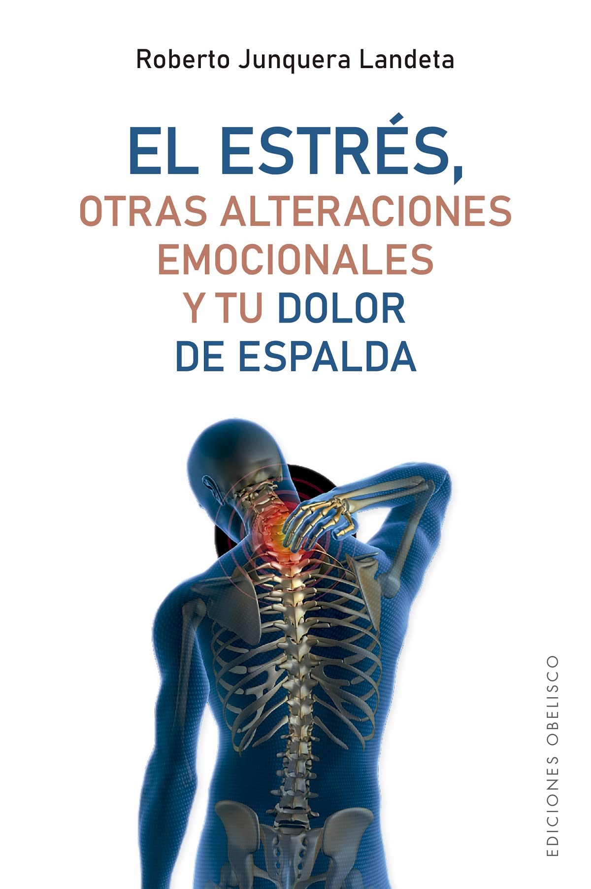 El estrés, otras alteraciones emocionales y tu dolor de espalda