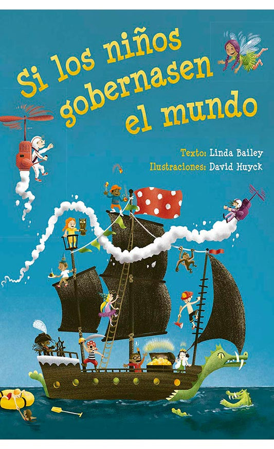 Si los niños gobernasen el mundo