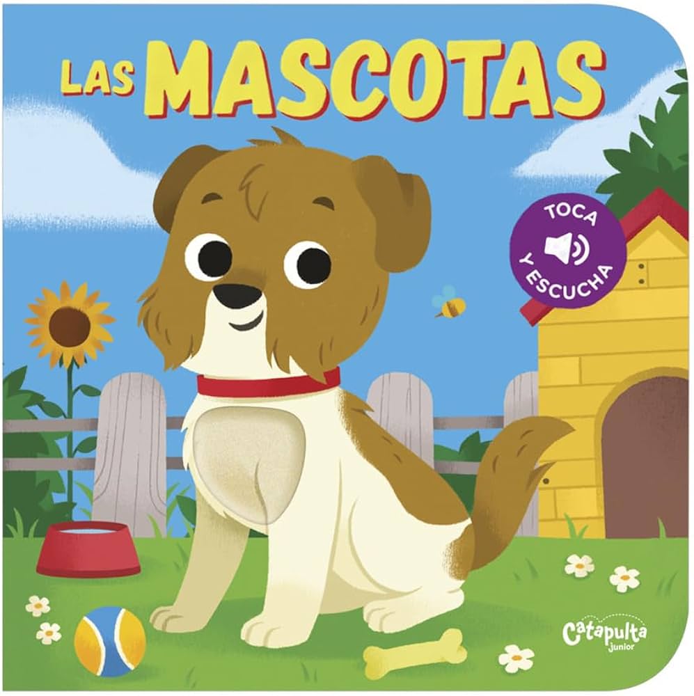 Toca y escucha - Las mascotas