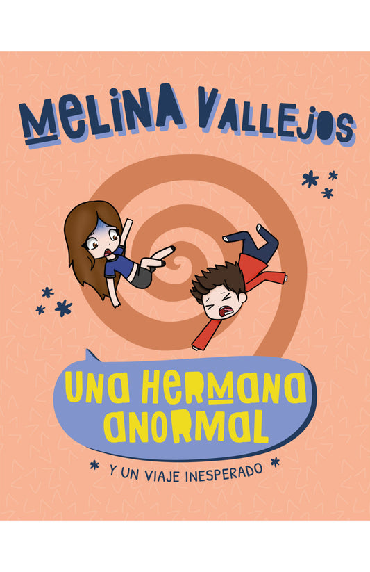 Una hermana anormal. Y un viaje inesperado