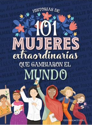 101 mujeres que cambiaron el mundo