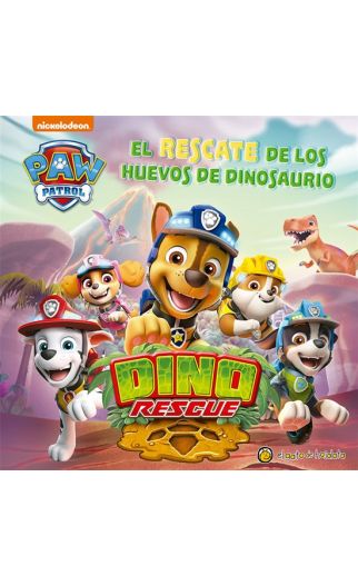 Paw Patrol. El rescate de los huevos de dinosaurio