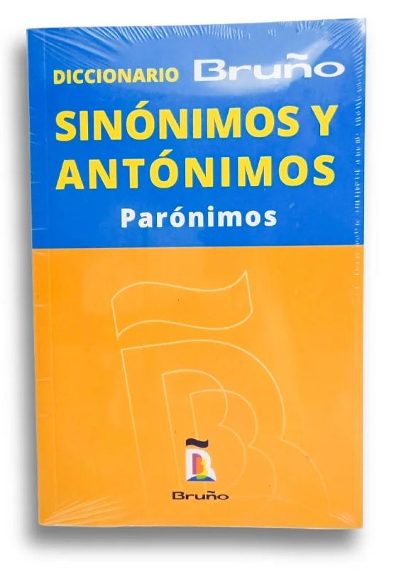 Diccionario Bruño - Sinónimos y Antónimos Parónimos