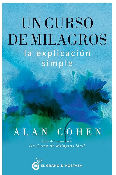 Un curso de milagros: La explicación simple