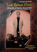 El Diario del Padre Luis Reza Neira ofrecido al señor Jesucristo