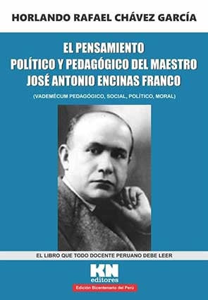 El pensamiento Político y Pedagógico del maestro José Antonio Encinas Franco